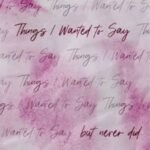 Things I Wanted to Say but Never Did (Paperback) by Monica Murphy