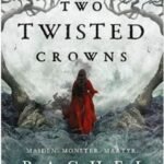Two Twisted Crowns (Paperback) by Rachel Gillig