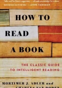 How to Read a Book by Mortimer J. Adler USA