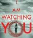 I Am Watching You by Teresa Driscoll USA
