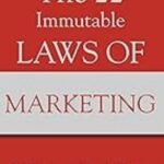 The 22 Immutable Laws of Marketing by Al Ries & Jack Trout
