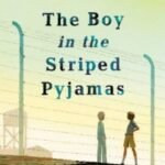 The Boy in the Striped Pyjamas by John Boyne