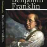The Autobiography of Benjamin Franklin by Benjamin Franklin