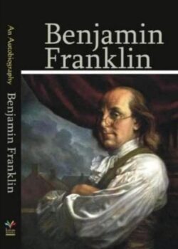 The Autobiography of Benjamin Franklin by Benjamin Franklin USA