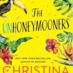 The Unhoneymooners (Paperback) by Christina Lauren