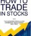 How to Trade in Stocks by Jesse Livermore USA