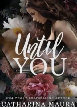 Until You by C. A. Maura USA