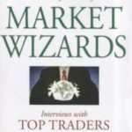 Market Wizards: Interviews with Top Traders by Jack D. Schwager