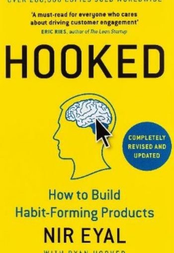 836 Hooked edited Hooked: How to Build Habit-Forming Products by Nir Eyal - Image 1