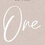 Be The One: A Guide to Self-Discovery and Personal Empowerment by Eileen Lamb