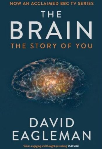 The Brain by David Eagleman USA The Brain by David Eagleman USA