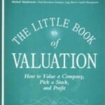 The Little Book of Valuation: How to Value a Company by Aswath Damodaran