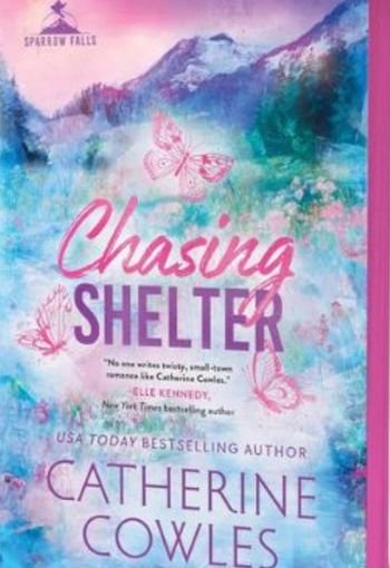 855 Chasing Shelter edited Chasing Shelter (Deluxe Edition) by Catherine Cowles - Image 1