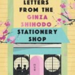 Letters From The Ginza Shihodo Stationery Shop by Kenji Ueda