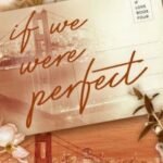 If We Were Perfect by Ana Huang - Paperback