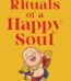 Rituals of a Happy Soul by Deepanshu Giri USA