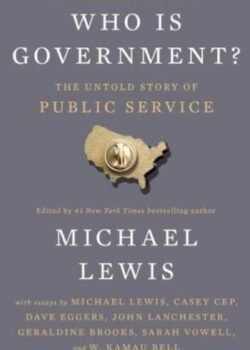Who Is Government? by Michael Lewis USA