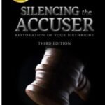 Silencing the Accuser: Restoration of Your Birthright by Jacquelin and Daniel Hanselman