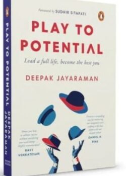 Play to Potential by Deepak Jayaraman USA