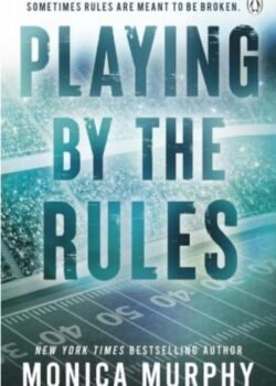 Playing By The Rules by Monica Murphy USA