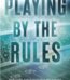 Playing By The Rules by Monica Murphy USA