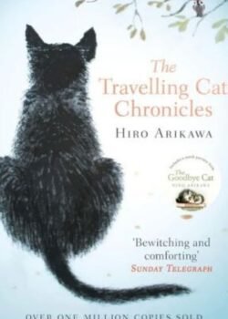 The Travelling Cat Chronicles by Hiro Arikawa USA