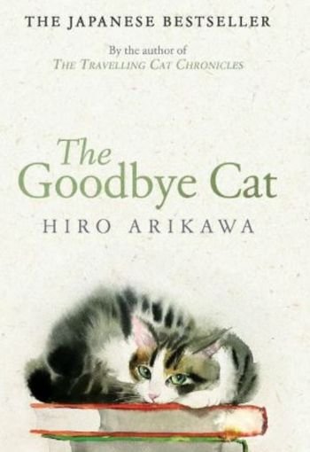 898 The Goodbye edited The Goodbye Cat: The Uplifting Tale of Wise Cats and Their Humans - Image 1