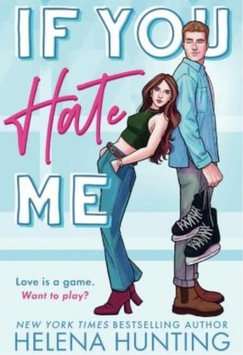 910 If You Hate Me edited If You Hate Me: A Brother's Best Friend Hockey Romance - Image 1