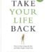 Take Your Life Back by Stephen Arterburn USA