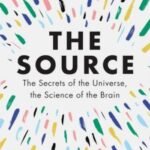 The Source: Unlock Your Natural Blueprint for Success by Dr. Tara Swart