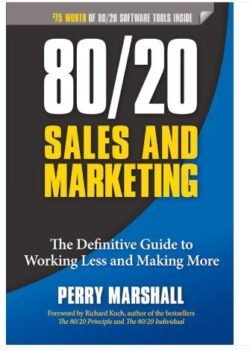 80/20 Sales and Marketing by Perry Marshall USA