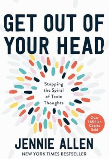 Get Out of Your Head by Jennie Allen USA