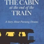 The Cabin at the End of the Train by Michael V. Ivanov USA
