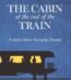 The Cabin at the End of the Train by Michael V. Ivanov USA