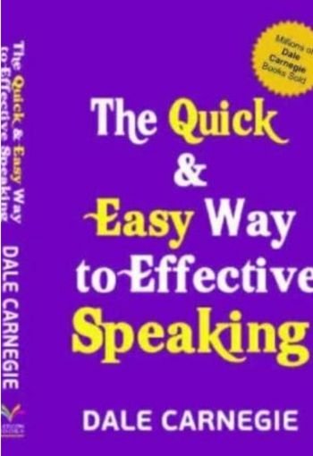 The Quick & Easy Way to Effective Speaking by Dale Carnegie USA