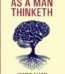 As a Man Thinketh by James Allen USA