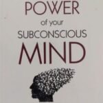 The Power of Your Subconscious Mind by Joseph Murphy USA