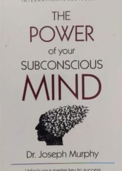 The Power of Your Subconscious Mind by Joseph Murphy USA