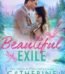 Beautiful Exile by Catherine Cowles USA