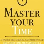 Master Your Time by Thibaut Meurisse USA