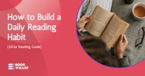 Steps for building a reading habit in 2026