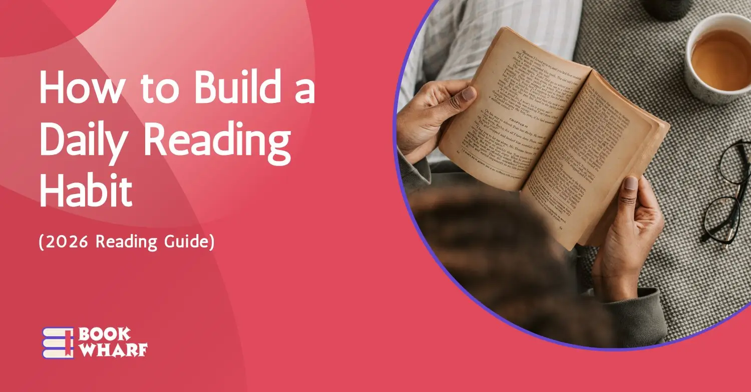 Steps for building a reading habit in 2026