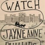 Night Watch by Jayne Anne Phillips USA