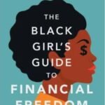 The Black Girl's Guide to Financial Freedom by Paris Woods USA