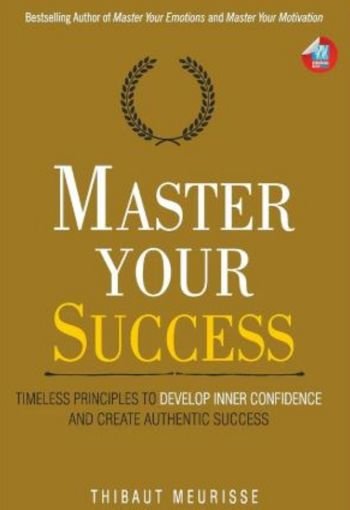 Master Your Success by Thibaut Meurisse USA Master Your Success by Thibaut Meurisse USA