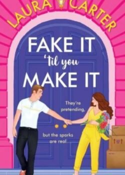 Fake It 'til You Make It by Laura Carter USA
