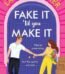 Fake It 'til You Make It by Laura Carter USA