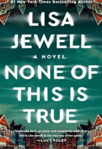 None of This Is True by Lisa Jewell USA