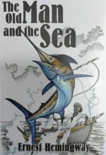 The Old Man and the Sea by Ernest Hemingway USA