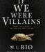 If We Were Villains by M. L. Rio USA